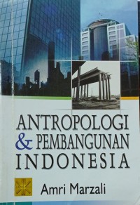 Image of ANTROPOLOGI & PEMBANGUNAN INDONESIA
