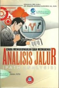 Image of Cara Menggunakan Dan Memakai Analisis Jalur