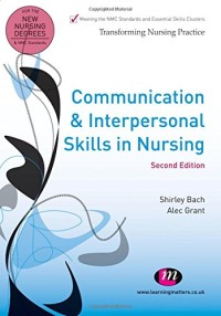 Image of COMMUNICATION DAN INTERPERSONAL SKILLS IN NURSING SECOND EDITION