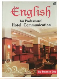 Image of ENGLISH FOR PROFESSIONAL HOTEL COMMUNICATION