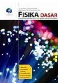 Image of Fisika Dasar : untuk Mahasiswa Ilmu Komputer dan Informatika