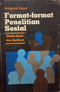 Image of Format-format Penelitian Sosial Dasar-dasar dan Aplikasi