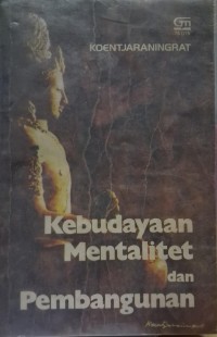 Image of Kebudayaan Mentalitet Dan Pembangunan
