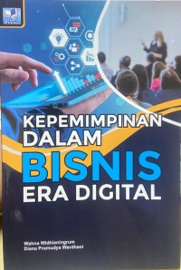 Image of KEPEMIMPINAN DALAM BISNIS ERA DIGITAL