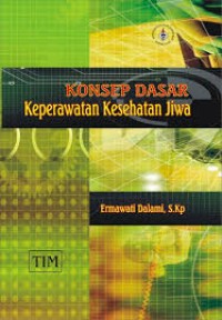 Image of KONSEP DASAR KEPERAWATAN KESEHATAN JIWA
