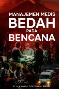 Image of Manajemen Medis Bedah Pada Bencana