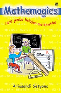 Image of MATHEMAGICS : CARA JENIUS BELAJAR MATEMATIKA