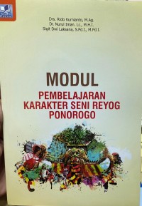 Image of MODUL PEMBELAJARAN KARAKTER SENI REYOG PONOROGO