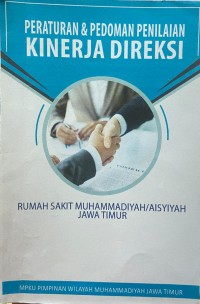 Image of PERATURAN & PEDOMAN PENILAIAN KINERJA DIREKSI  RUMAH SAKIT MUHAMMADIYAH / AISYIYAH JAWA TIMUR