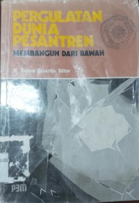 Image of Pergulatan Dunia Pesantren Membangun dari Bawah
