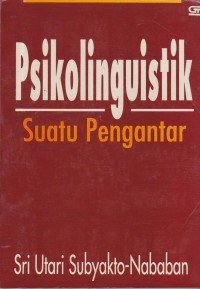 Image of PSIKOLINGUISTIK SUATU PENGANTAR