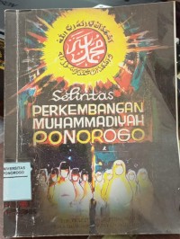 Image of SELINTAS PERKEMBANGAN MUHAMMADIYAH PONOROGO