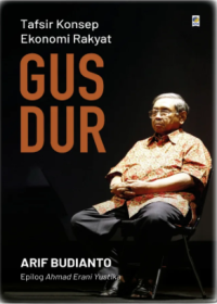Image of TAFSIR KONSEP EKONOMI RAKYAT GUS DUR