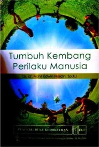Image of TUMBUH KEMBANG PERILAKU MANUSIA